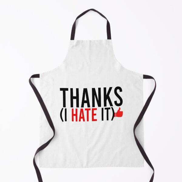 Item preview, Thanks I Hate It designed and sold by Bigilyy.
