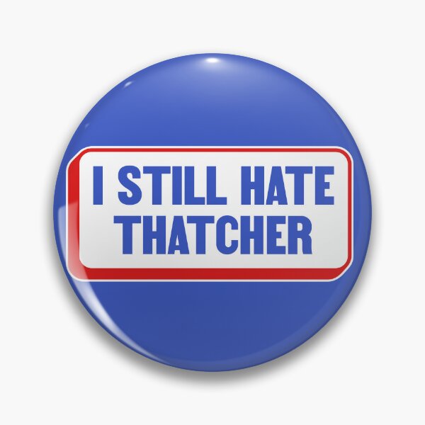 Item preview, I Still Hate Margaret Thatcher - Anti Conservative - Liberal designed and sold by Picket Club.