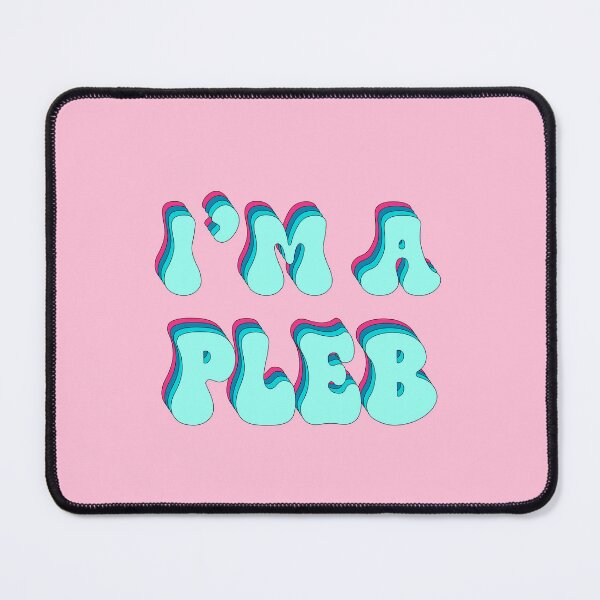 Item preview, Im A PLEB designed and sold by Elsayed Mosaad.