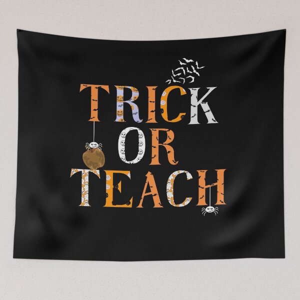 Item preview, Trick Or Teach Fun Halloween Spirit Design  designed and sold by House-Of-Pinto.