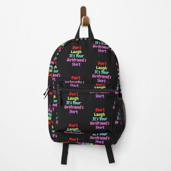 Item preview, Don’t Laugh It’s Your Girlfriend’s Shirt designed and sold by The Love Quill.