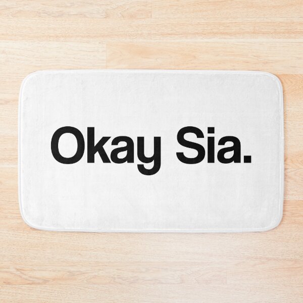 Item preview, Okay Sia designed and sold by awarenessgearco.