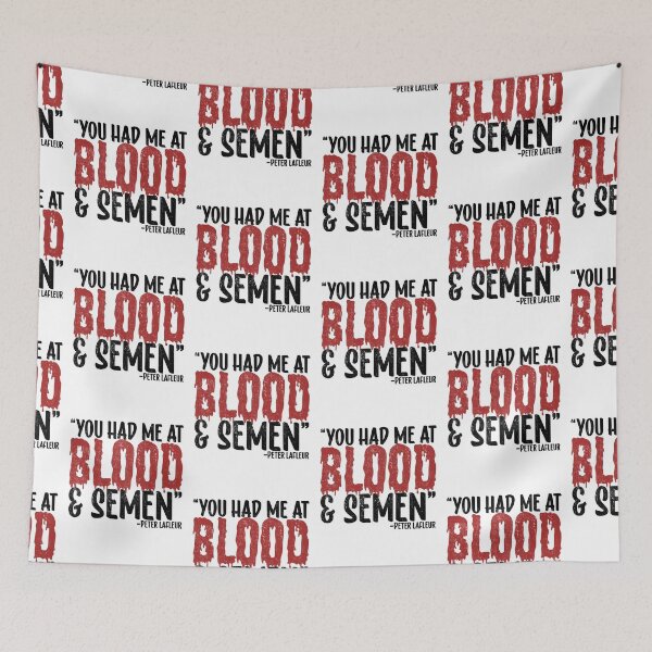 Item preview, You had me at blood and semen - Peter LaFleur, Dodgeball  designed and sold by Sticker Up.