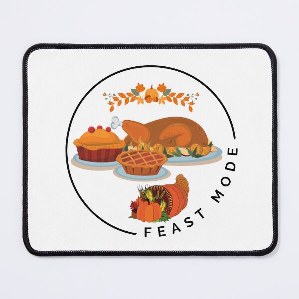 Item preview, Feast Mode. Happy Thanksgiving. designed and sold by Marvett-World.