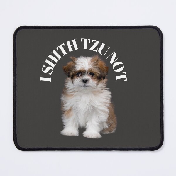 Item preview, I Shih Tzu Not  designed and sold by Anako Design.