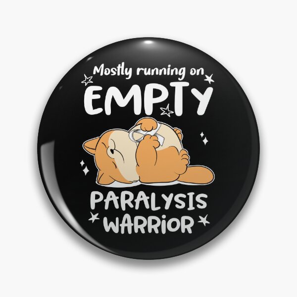 Item preview, Mostly running on Empty Paralysis Warrior designed and sold by ElizabethS809.
