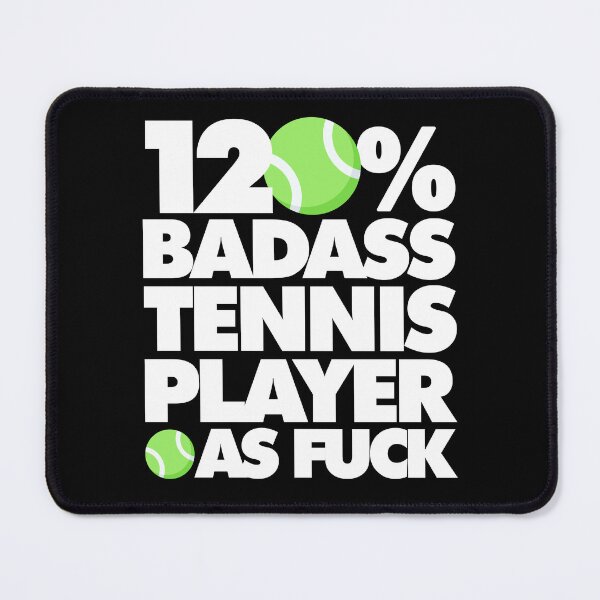 Item preview, 120% Badass Tennis Player AF Funny designed and sold by elhefe.