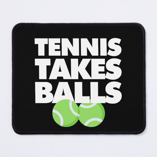Item preview, Tennis Takes Balls Funny Tennis Player designed and sold by elhefe.