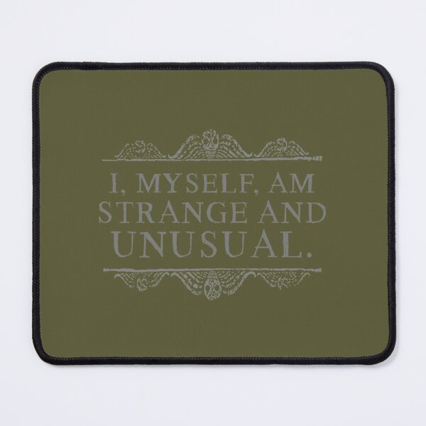 Item preview, I, myself, am strange and unusual. designed and sold by denniskeller.