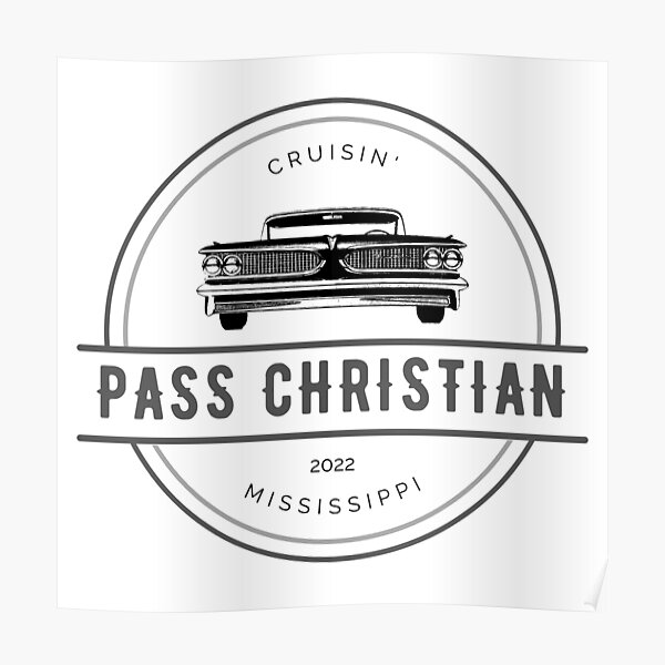 "Cruisin' the Coast Pass Christian " Poster for Sale by Cruisin22