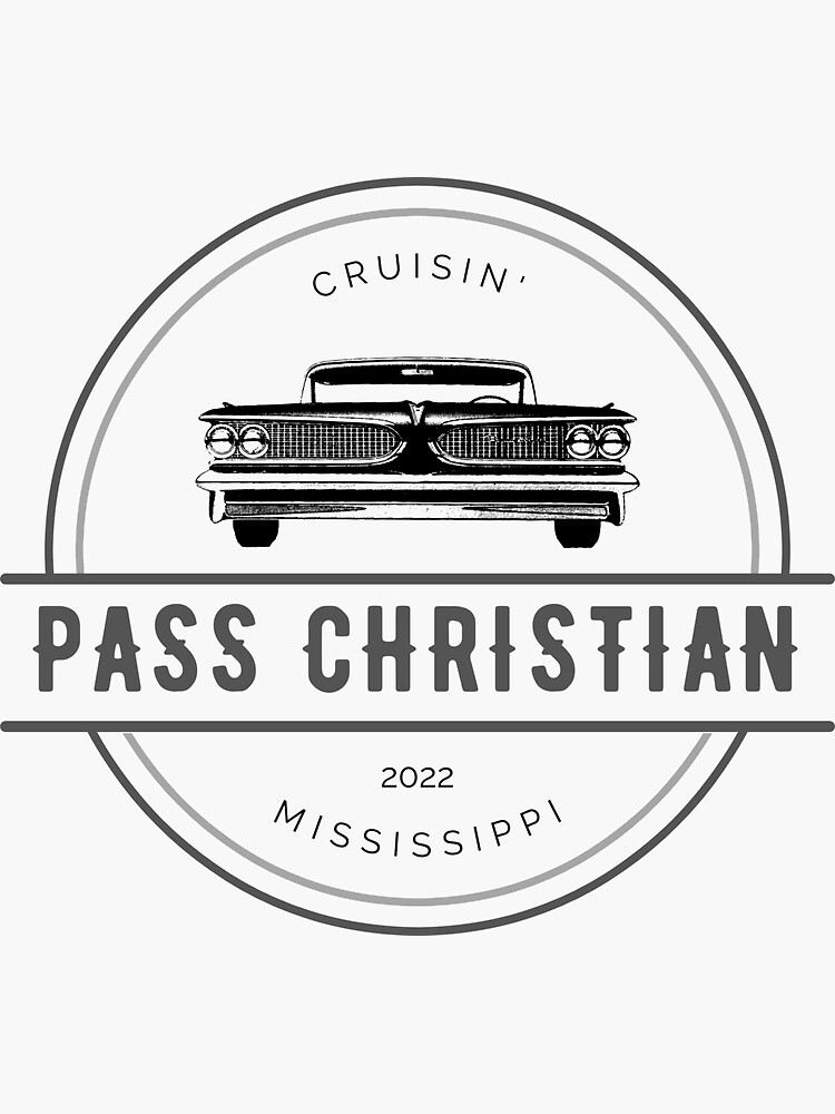 "Cruisin' the Coast Pass Christian " Sticker for Sale by Cruisin22