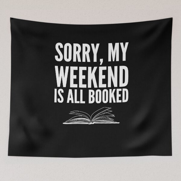 Item preview, Sorry my weekend is all booked designed and sold by alexmichel91.