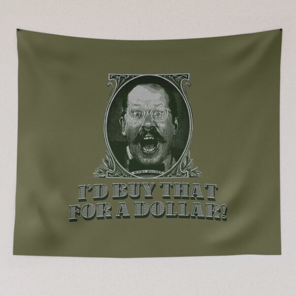 Item preview, I’d Buy That for a Dollar designed and sold by LatreseyaMorale.