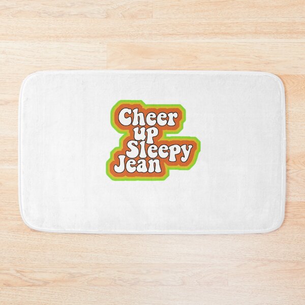 Item preview, Cheer Up Sleepy Jean designed and sold by CarlMarion8.
