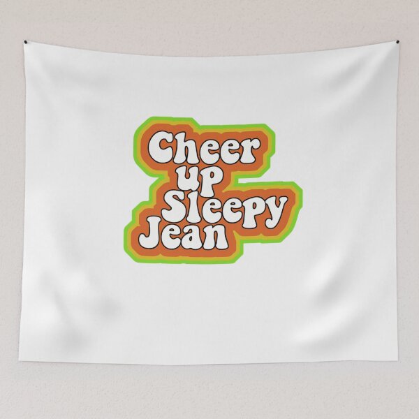 Item preview, Cheer Up Sleepy Jean designed and sold by CarlMarion8.