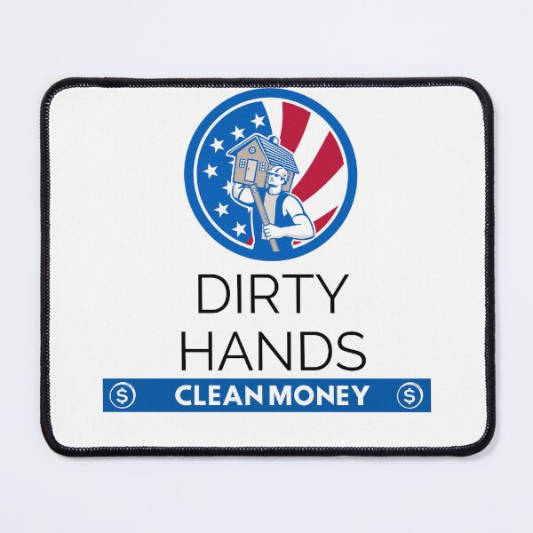 Item preview, Dirty Hands Clean Money designed and sold by Quirky Dez.