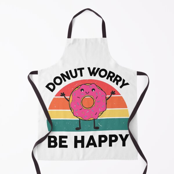 Item preview, Donut Worry Be Happy Sweet Snack Lover designed and sold by Earthshaker-art.