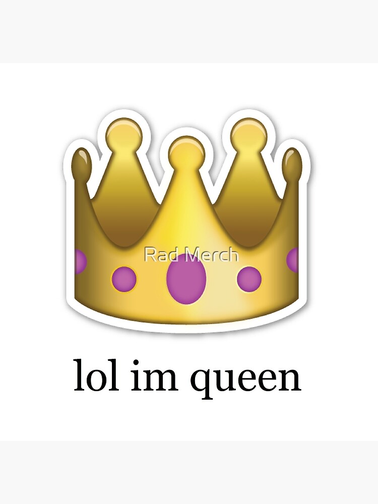 lol im queen '' Emoji Design" Throw Pillow by BenDeano Redbubble