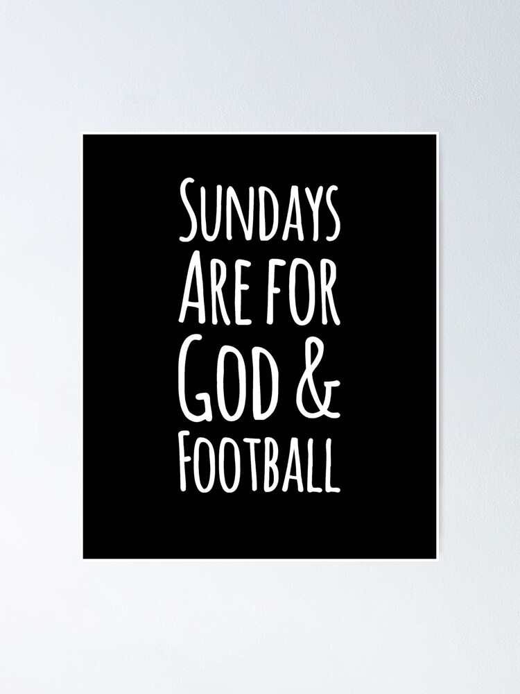 DECORATIVE METAL SIGN - Sundays Are For Jesus and Football