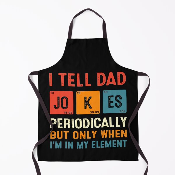 Item preview, I Tell Dad Jokes Periodically But Only When I'm In My Element Funny Chemistry designed and sold by Abaddon-art.