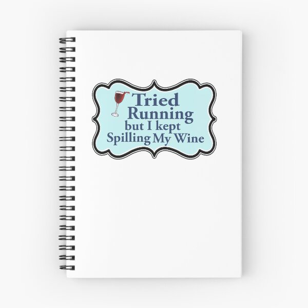 Item preview, TRIED RUNNING BUT I KEPT SPILLING MY WINE designed and sold by cgullart.