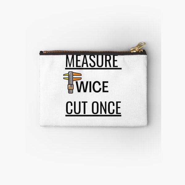 Item preview, Measure Twice Cut Once designed and sold by Quirky Dez.