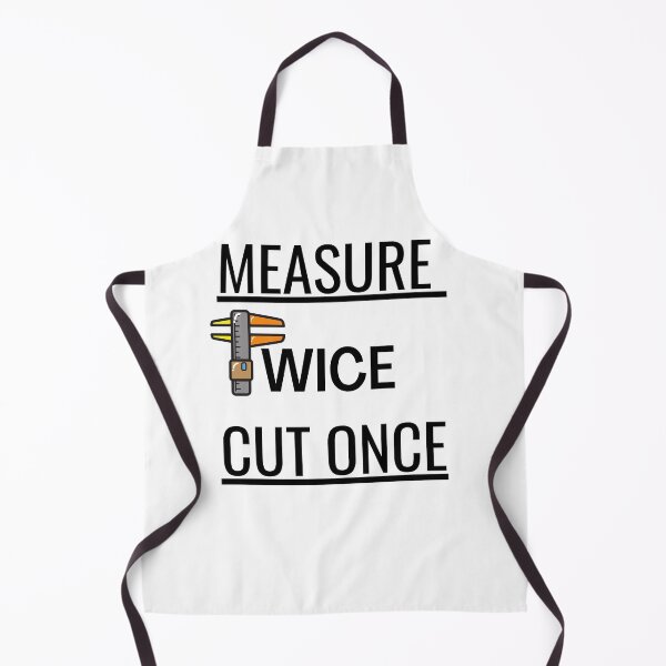 Item preview, Measure Twice Cut Once designed and sold by Quirky Dez.
