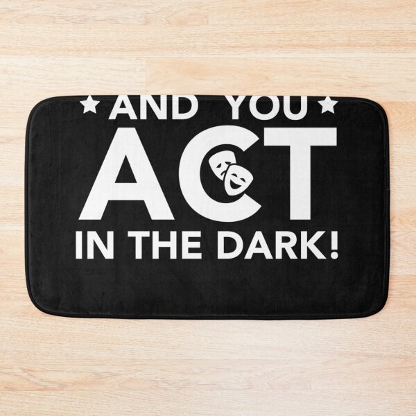 Item preview, Annoy Me And You Act In The Dark - Theater Shirt Backstage  designed and sold by RicStafford.