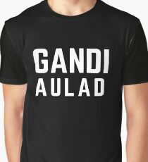 gandi aulad Graphic T-Shirt