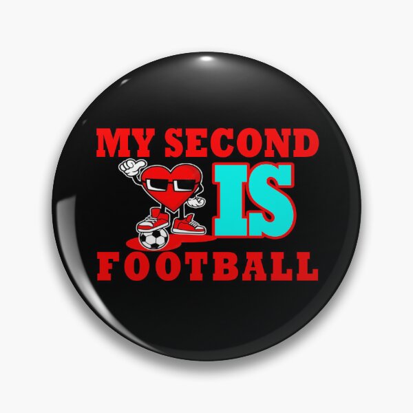 Item preview, MY SECOND LOVE IS FOOTBALL IN LIFE. designed and sold by stopamoment.