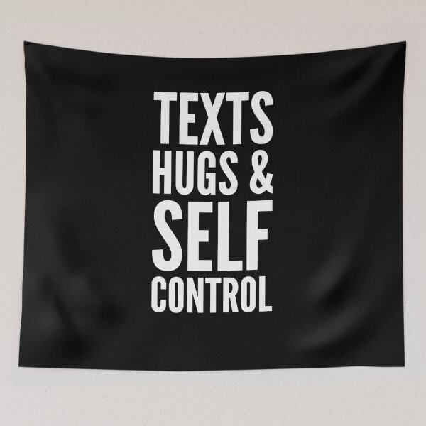 Item preview, texts hugs and self control designed and sold by alexmichel91.