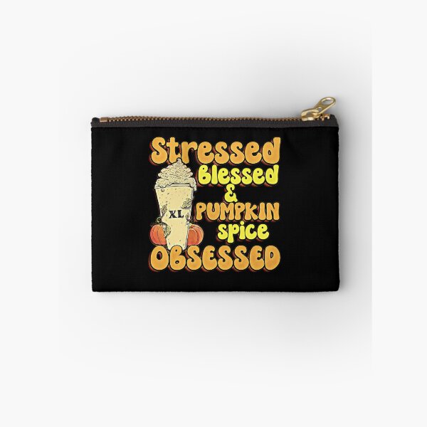 Item preview, Stressed Blessed And Pumpkin Spice Obsessed designed and sold by csoDesign.