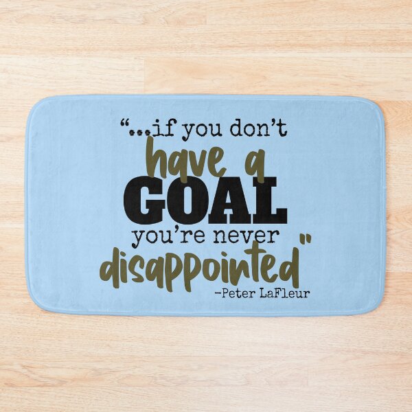 Item preview, If you never have a goal you're never disappointed -Peter LaFleur, Dodgeball  designed and sold by Sticker Up.