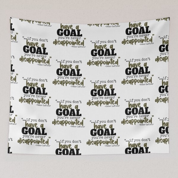 Item preview, If you never have a goal you're never disappointed -Peter LaFleur, Dodgeball  designed and sold by Sticker Up.