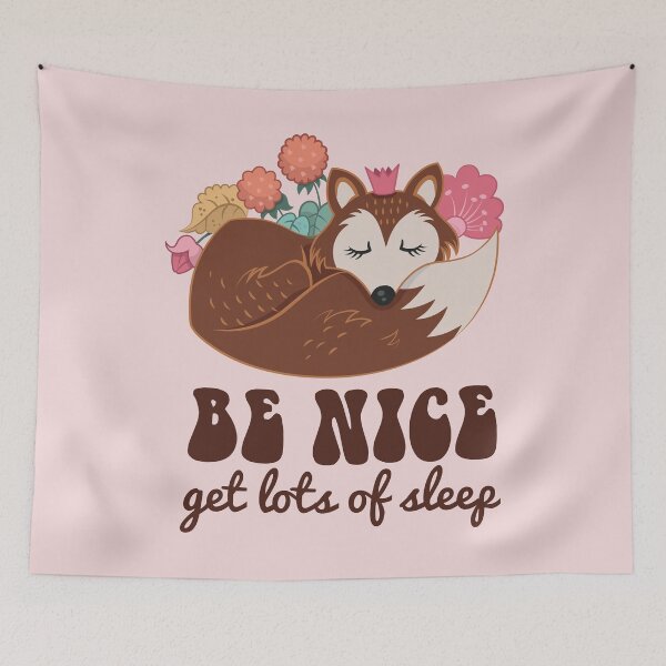 Item preview, Cute Fox Be Nice Get Lots of Sleep designed and sold by bolimj.