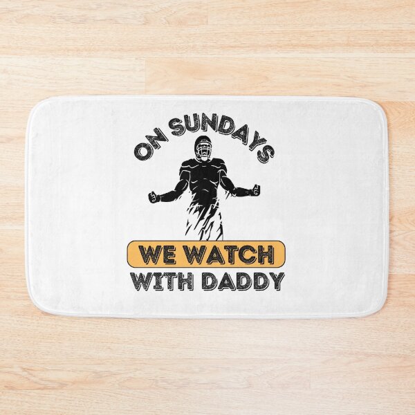 Item preview, On Sundays We Watch Football With Daddy designed and sold by Buzzbazaar.