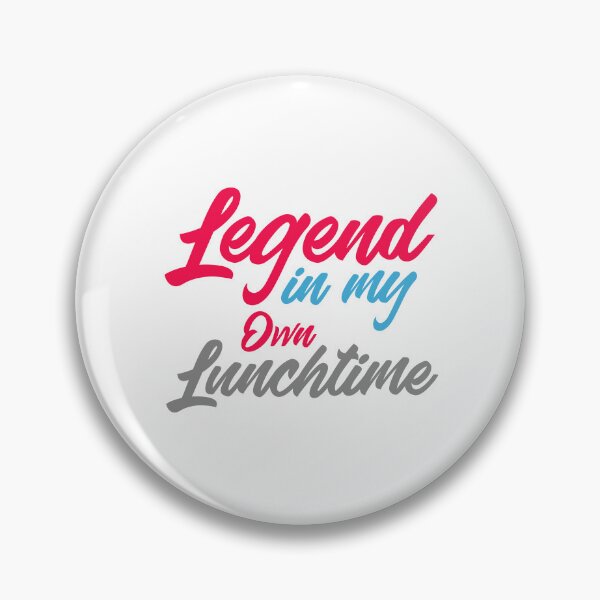 Item preview, Legend In My Own Lunchtime designed and sold by urbanbuzzz.