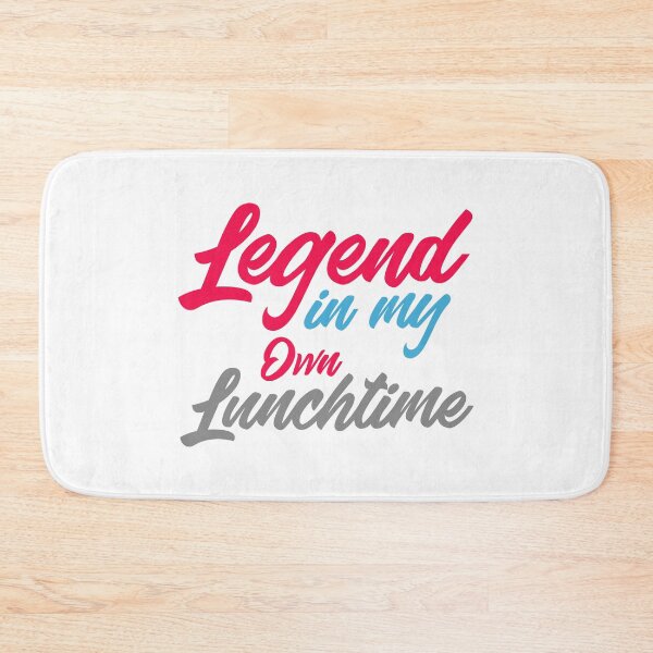 Item preview, Legend In My Own Lunchtime designed and sold by urbanbuzzz.