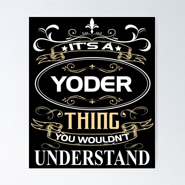 Item preview, Yoder Name Shirt It's A Yoder Thing You Wouldn't Understand designed and sold by BrookHBung.