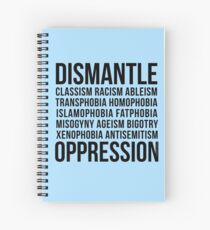 Dismantle Oppression • riotcakes Original Design • Social Justice • Political Spiral Notebook