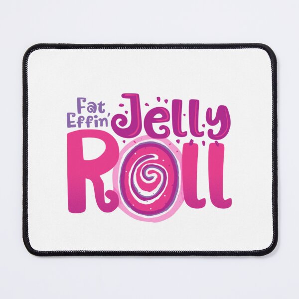 Item preview, Fat Effin_s Jelly Roll designed and sold by Labagshopee.