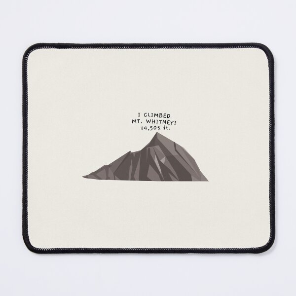 Item preview, I Climbed Mt. Whitney! 14,505 Ft. designed and sold by AprilCreations.