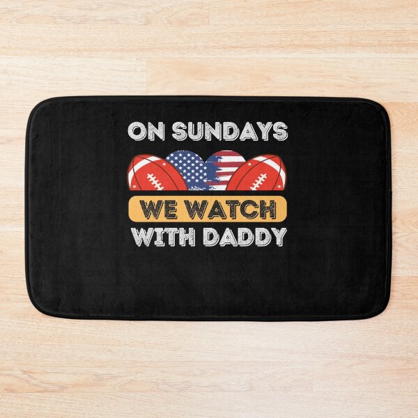 Item preview, On Sundays We Watch Football With Daddy designed and sold by Buzzbazaar.