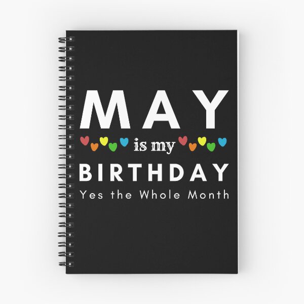 Item preview, May Is My Birthday Yes the Whole Month designed and sold by pookamon14.