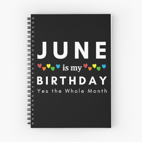 Item preview, June Is My Birthday Yes the Whole Month designed and sold by pookamon14.