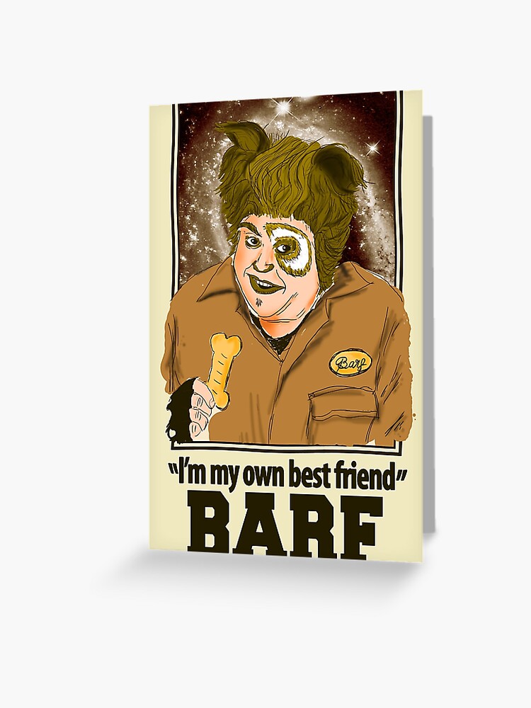 Spaceballs Barf Greeting Card