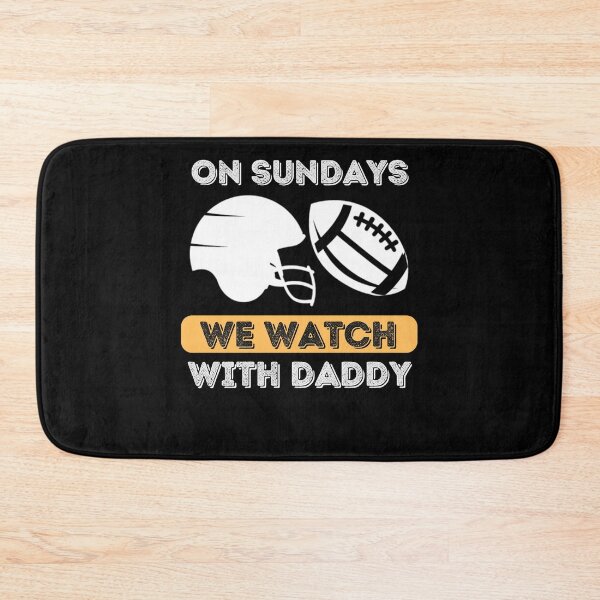 Item preview, On Sundays We Watch Football With Daddy designed and sold by Buzzbazaar.