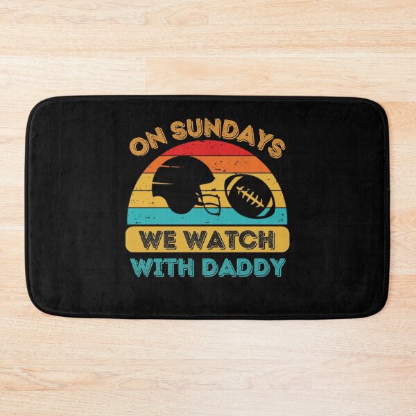 Item preview, On Sundays We Watch Football With Daddy designed and sold by Buzzbazaar.