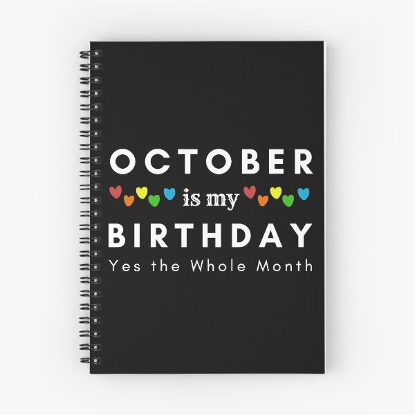 Item preview, October Is My Birthday Yes the Whole Month designed and sold by pookamon14.