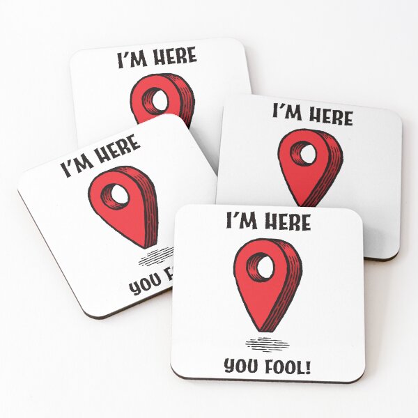 Item preview, I'm here you fool! designed and sold by StefanAlfonso.